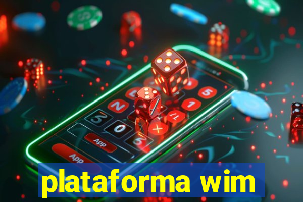 plataforma wim